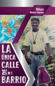 Paperback La Unica Calle de Mi Barrio [Spanish] Book