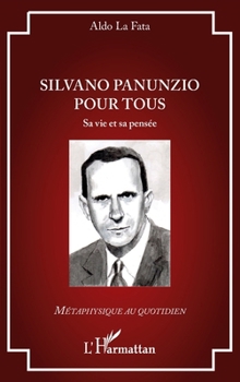 Paperback Silvano Panunzio pour tous: Sa vie et sa pensée [French] Book