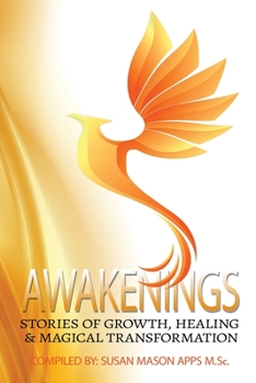 Paperback Awakenings: Stories of Growth, Healing and Magical Transformations Book
