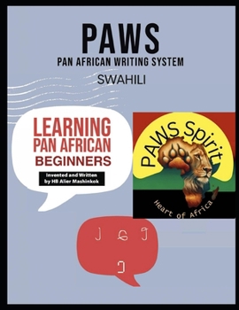 Paperback PAWS- Swahili: Pan African Writing System Book