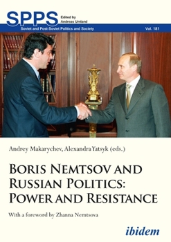 Paperback Boris Nemtsov and Russian Politics: Power and Resistance Book