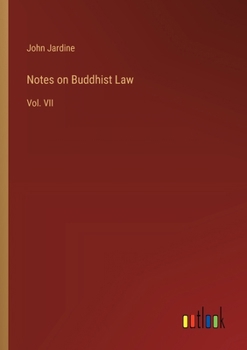 Paperback Notes on Buddhist Law: Vol. VII Book