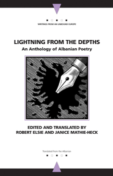 Paperback Lightning from the Depths: An Anthology of Albanian Poetry Book