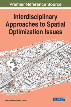 Hardcover Interdisciplinary Approaches to Spatial Optimization Issues Book