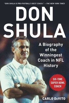 Hardcover Don Shula: A Biography of the Winningest Coach in NFL History Book