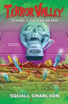 Paperback School's Out For Never! (Terror Valley #1) Book