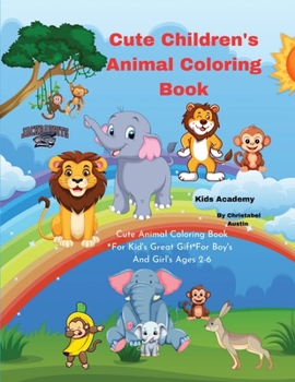 Paperback Cute Children's Animal Coloring Book: I Love Cute Animal Coloring Book