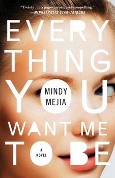 Paperback Everything You Want Me to Be Book