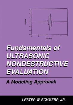 Paperback Fundamentals of Ultrasonic Nondestructive Evaluation: A Modeling Approach Book