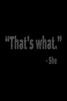 Paperback "That's what" - she: Food Journal - Track your Meals - Eat clean and fit - Breakfast Lunch Diner Snacks - Time Items Serving Cals Sugar Pro Book