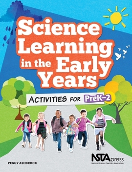 Paperback Science Learning in the Early Years: Activities for Prek-2 Book