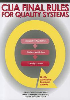 Paperback CLIA Final Rules for Quality Systems: Quality Assesment Issues and Answers Book