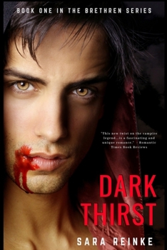 Dark Thirst - Book #1 of the Brethren