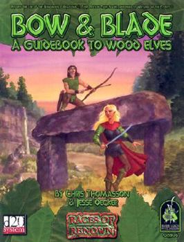 Paperback Bow & Blade: A Guidebook to Wood Elves Book