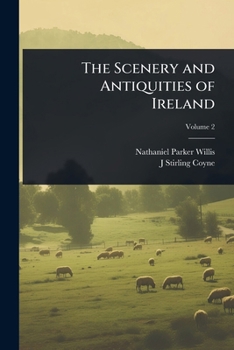 Paperback The Scenery and Antiquities of Ireland Book