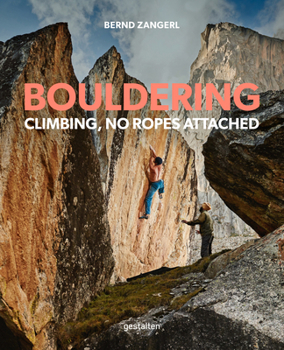 Hardcover Bouldering: Climbing, No Ropes Attached Book
