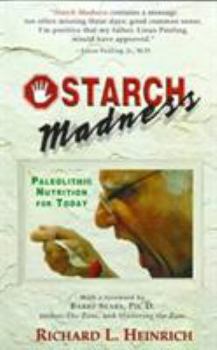 Paperback Starch Madness: Paleolithic Nutrition for Today Book