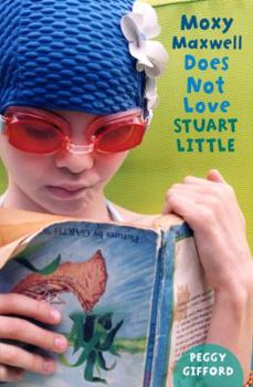 Hardcover Moxy Maxwell Does Not Love Stuart Little Book