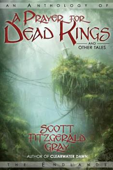 Paperback A Prayer for Dead Kings and Other Tales Book