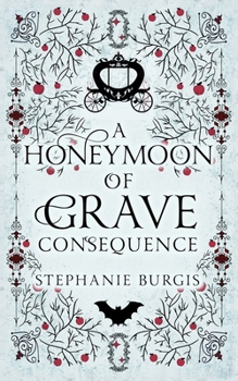 Paperback A Honeymoon of Grave Consequence Book