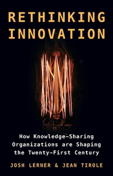Hardcover Rethinking Innovation: How Knowledge-Sharing Organizations Are Shaping the Twenty-First Century Book