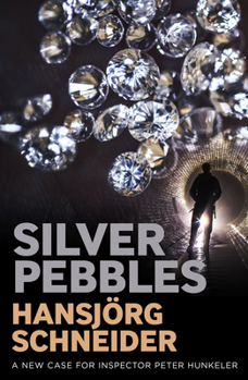 Silberkiesel - Book #1 of the Hunkeler