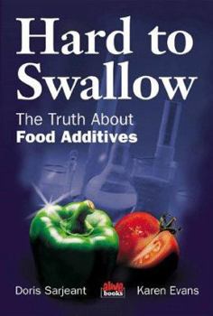 Paperback Hard to Swallow: The Truth about Food Additives Book
