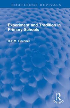 Hardcover Experiment and Tradition in Primary Schools Book