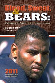 Hardcover Blood, Sweat, & Bears: Putting a "Dent" in the Game I Love Book