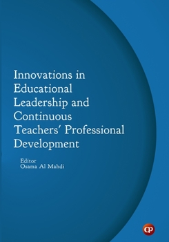 Paperback Innovations in Educational Leadership and Continuous Teachers' Professional Development Book