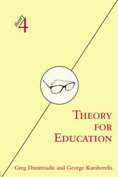 Paperback Theory for Education: Adapted from Theory for Religious Studies, by William E. Deal and Timothy K. Beal Book