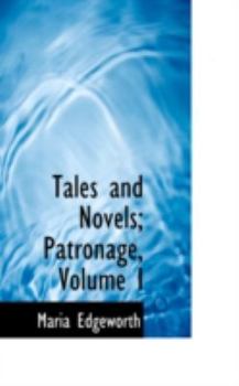 Hardcover Tales and Novels; Patronage, Volume I Book