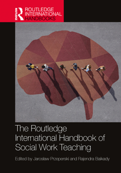 Hardcover The Routledge International Handbook of Social Work Teaching Book