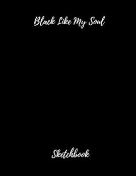 Paperback Black Like My Soul Sketchbook: Sketch Book, Sketch Book for Drawing Book