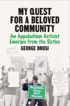 Paperback My Quest for a Beloved Community: An Appalachian Activist Emerges from the Sixties Book