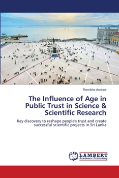 Paperback The Influence of Age in Public Trust in Science & Scientific Research Book