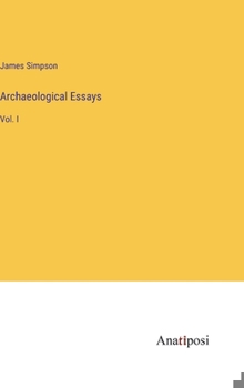 Hardcover Archaeological Essays: Vol. I Book