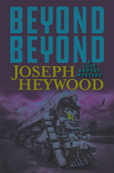 Paperback Beyond Beyond: A Lute Bapcat Mystery Book