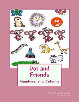 Paperback Dot and Friends: Numbers and Colours Book