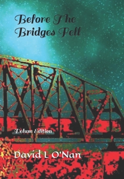 Paperback Before The Bridges Fell: Deluxe Edition Book