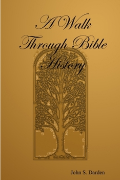 Paperback A Walk Through Bible History Book