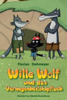 Paperback Wille Wolf und das Verwegenheitskopftuch [German] Book