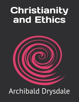 Christianity and Ethics