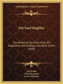 Paperback Die Funf Megillot: Das Hohelied, Das Buch Ruth, Die Klagelieder, Der Prediger, Das Buch Esther (1898) [German] Book