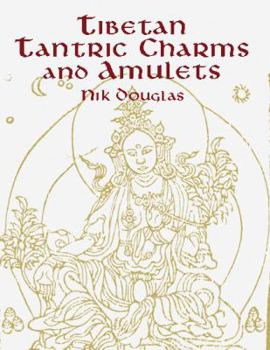 Paperback Tibetan Tantric Charms and Amulets: 230 Examples Reproduced from Original Woodblocks Book