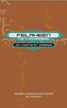 Felaheen - Book #3 of the Arabesk