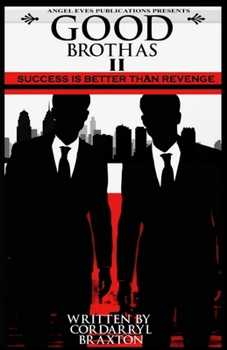 Paperback Good Brothas ll: Success Is Better Than Revenge Book