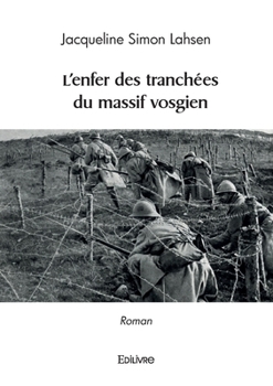 Paperback L'enfer des tranchées du massif vosgien [French] Book