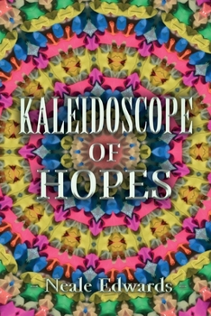 Paperback Kaleidoscope Of Hopes Book