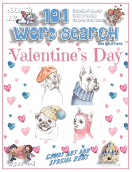 101 Word Search for Kids: SUPER KIDZ Book. Children - Ages 4-8 (US Edition). Custom Themed Words & Cute Candy Art Interior. 101 Puzzles & Solutions. Puppy Dog Hearts. Easy to hard learning vocabulary.